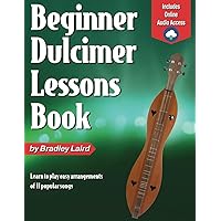 Beginner Dulcimer Lessons Book Beginner Dulcimer Lessons Book Paperback