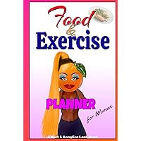 Food & Exercise Planner for Woman - Eat it, train it, write it down !