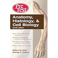Anatomy, Histology, & Cell Biology: PreTest Self-Assessment & Review, Fourth Edition Anatomy, Histology, & Cell Biology: PreTest Self-Assessment & Review, Fourth Edition Paperback eTextbook