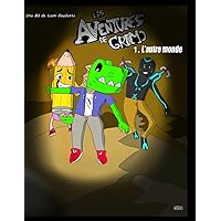 Les aventures de Grimo: L'autre monde (French Edition) Les aventures de Grimo: L'autre monde (French Edition) Paperback