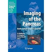 Imaging of the Pancreas: Acute and Chronic Pancreatitis (Medical Radiology) Imaging of the Pancreas: Acute and Chronic Pancreatitis (Medical Radiology) Kindle Hardcover Paperback