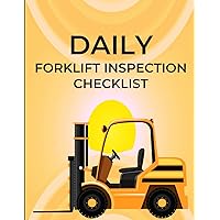 Daily Forklift Inspection Checklist for OSHA Regulations | Forklift Operator Maintenance and Safety Logbook | Safety Forklift Inspection Journal | 8.5” x 11” | 200 Pages Daily Forklift Inspection Checklist for OSHA Regulations | Forklift Operator Maintenance and Safety Logbook | Safety Forklift Inspection Journal | 8.5” x 11” | 200 Pages Paperback