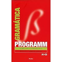 Programm. Gramática A1C2: Alemán para hispanohablantes Programm. Gramática A1C2: Alemán para hispanohablantes Paperback