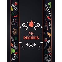 My Recipes: Blank Recipe Journal to write in your own recipes,Favorite Recipes blank cookbook | Colorful chalkboard cover (100+Recipe Collector and Organizer Journal)
