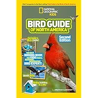 National Geographic Kids Bird Guide of North America, Second Edition National Geographic Kids Bird Guide of North America, Second Edition Paperback Library Binding