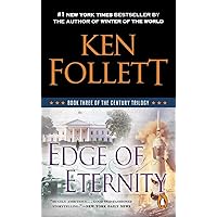 Edge of Eternity: Book Three of the Century Trilogy Edge of Eternity: Book Three of the Century Trilogy Audible Audiobook Kindle Paperback Mass Market Paperback School & Library Binding Audio CD