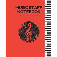 Music Staff Notebook: Music Staff Notebook | Wide Staff | Music Sheets For Kids | Music Staff Notebook |Music Manuscript Paper | Music Manuscript ... Staff Paper Notebook | 8
