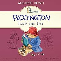 Paddington Takes the Test (Paddington Bear) Paddington Takes the Test (Paddington Bear) Audible Audiobook Hardcover Paperback Audio CD