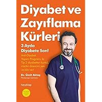 Diyabet ve Zayıflama Kürleri: 3 Ayda Diyabete Son! (Turkish Edition)