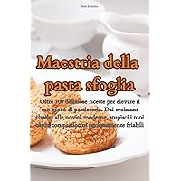 Maestria della pasta sfoglia (Italian Edition)