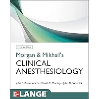Morgan & Mikhail's Clinical Anesthesiology Morgan & Mikhail's Clinical Anesthesiology Paperback Kindle