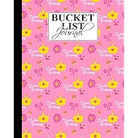 Bucket List Journal: Princess Bucket List Journal, A Creative and Inspirational Journal for Ideas and Adventures, 101 Pages, Size 8