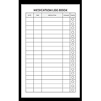Medication Log Book: Daily Medicine Tracker Journal to Track Drug Intake, Daily Tracker for medication or supplements