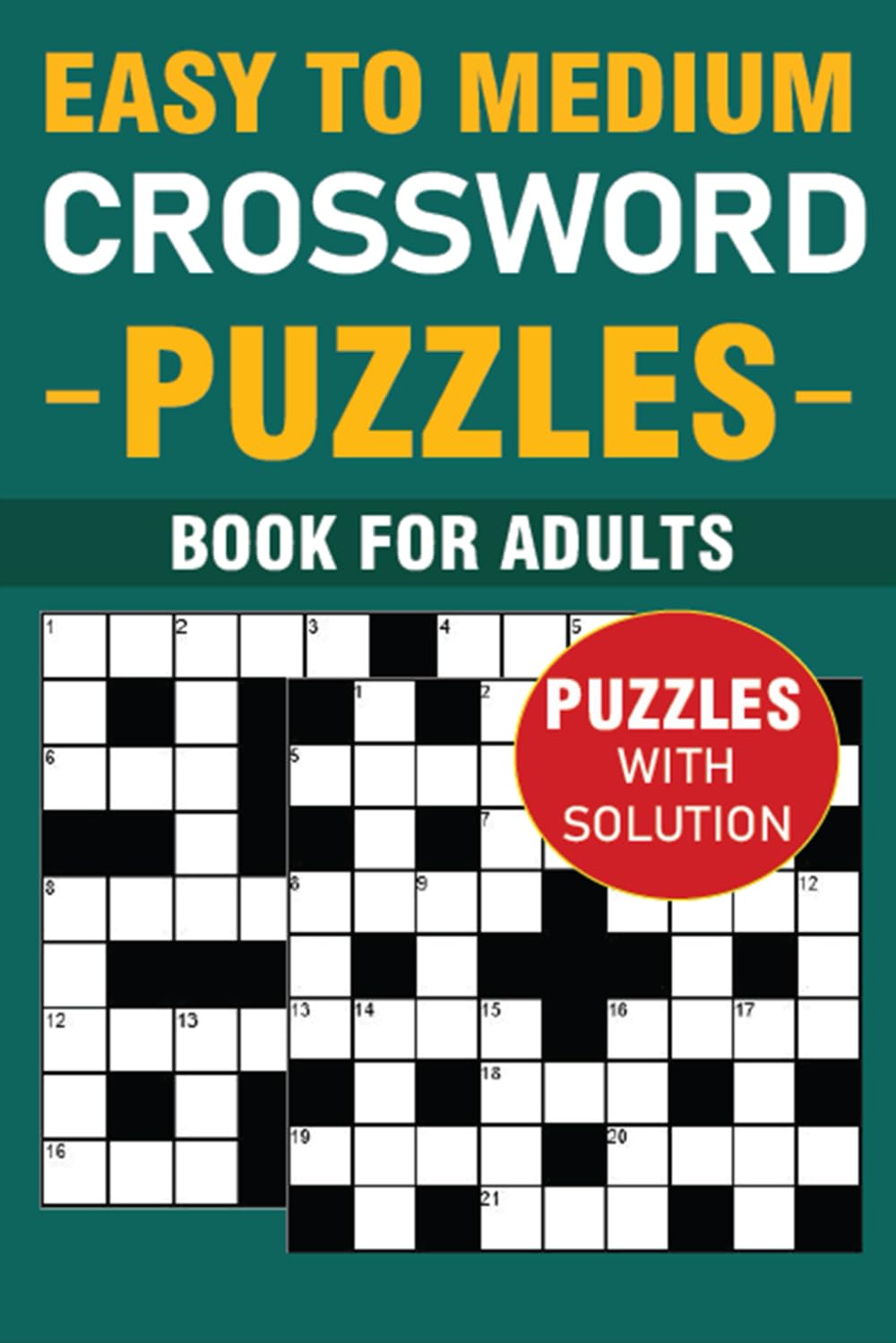 2024 Crossword Puzzles Book For Adults ( Easy to Medium ): Crosswords Puzzle Book for Seniors & Adults with Solution. Anti eye strain and Anxiety Relief