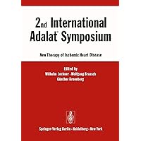 2nd International Adalat® Symposium: New Therapy of Ischemic Heart Disease 2nd International Adalat® Symposium: New Therapy of Ischemic Heart Disease Paperback