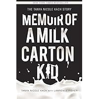 Memoir of a Milk Carton Kid Memoir of a Milk Carton Kid Kindle Paperback