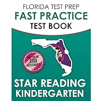 FLORIDA TEST PREP FAST Practice Test Book Star Reading Kindergarten: Includes Four Star Reading Practice Tests