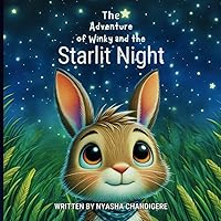 The Adventure of Winky and the Starlit Night The Adventure of Winky and the Starlit Night Paperback Kindle