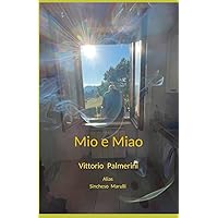 Mio e Miao (Italian Edition)