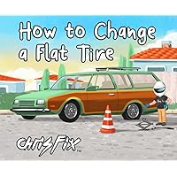 How to Change a Flat Tire How to Change a Flat Tire Paperback