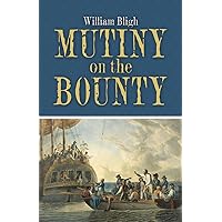 Mutiny on the Bounty (Dover Books on Literature & Drama) Mutiny on the Bounty (Dover Books on Literature & Drama) Paperback Kindle Hardcover