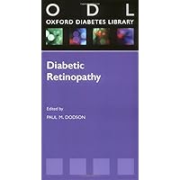 Diabetic Retinopathy: From Screening to Treatment (Oxford Diabetes Library Series) Diabetic Retinopathy: From Screening to Treatment (Oxford Diabetes Library Series) Paperback