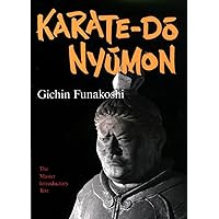 Karate-Do Nyumon: The Master Introductory Text Karate-Do Nyumon: The Master Introductory Text Paperback Hardcover Mass Market Paperback