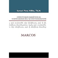 Comentario Exegético al texto griego del N.T. - Marcos (Spanish Edition)