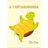 A tartaruguinha (Portuguese Edition) A tartaruguinha (Portuguese Edition) Kindle