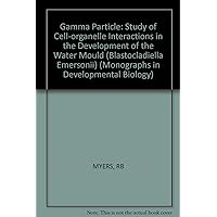 The Gamma Particle The Gamma Particle Hardcover