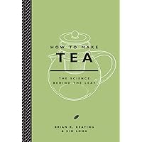 How to Make Tea How to Make Tea Hardcover Kindle