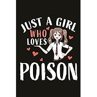 Poison Funny Gifts for Women - Just A Girl Who Loves Poison: Birthday Gifts for Best Friends, Her, Him, Girlfriend, Sister, Plant Lover- Unique ... Day Gifts- Mother's Day Gifts Mom,Organizer