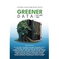 Greener Data - Volume Two Greener Data - Volume Two Kindle Paperback