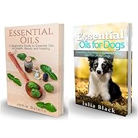 Essential Oils Box Set: A Beginner's Guide to Essential Oils for Health, Beauty and Healing and Essential Oils for Dogs (How to Use Essential Oils for ... Oils Recipes, Essential Oils Book) Essential Oils Box Set: A Beginner's Guide to Essential Oils for Health, Beauty and Healing and Essential Oils for Dogs (How to Use Essential Oils for ... Oils Recipes, Essential Oils Book) Kindle