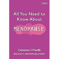 All You Need to Know About Menopause All You Need to Know About Menopause Paperback Kindle Audible Audiobook