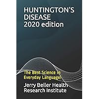 HUNTINGTON'S DISEASE: The Best Science in Everyday Language (Dementia Types, Symptoms, Stages, & Risk Factors) HUNTINGTON'S DISEASE: The Best Science in Everyday Language (Dementia Types, Symptoms, Stages, & Risk Factors) Paperback