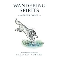Wandering Spirits: Modern Fables Wandering Spirits: Modern Fables Paperback Audible Audiobook Kindle