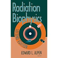 Radiation Biophysics Radiation Biophysics Hardcover Paperback