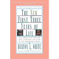 New First Three Years of Life: Completely Revised and Updated New First Three Years of Life: Completely Revised and Updated Paperback Kindle