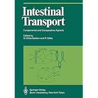 Intestinal Transport: Fundamental and Comparative Aspects (Proceedings in Life Sciences) Intestinal Transport: Fundamental and Comparative Aspects (Proceedings in Life Sciences) Paperback Hardcover