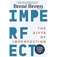 The Gifts of Imperfection: Let Go of Who You Think You're Supposed to Be and Embrace Who You Are The Gifts of Imperfection: Let Go of Who You Think You're Supposed to Be and Embrace Who You Are Paperback Audible Audiobook Kindle Hardcover Audio CD Spiral-bound