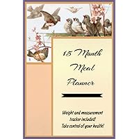 15 Month Health Planner: Convenient, easy layout for your health journey!