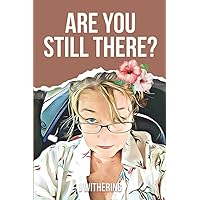 Are you still there?