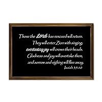 Bible Framed Wooden Sign for Living Room Bedroom Home Décor Isaiah 35:10 Those The Lord Has Rescued Will Return,They Will Enter Zion with Singing,Everlasting Wood Sign With Frame 12x8in