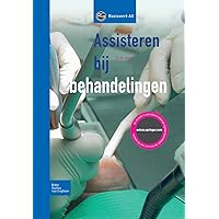 Assisteren bij behandelingen (Basiswerk AG) (Dutch Edition) Assisteren bij behandelingen (Basiswerk AG) (Dutch Edition) Hardcover