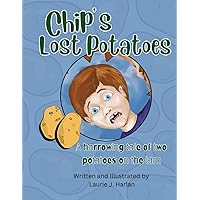 Chip's Lost Potatoes Chip's Lost Potatoes Paperback Kindle