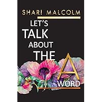 Let's Talk About The A Word Let's Talk About The A Word Paperback Kindle