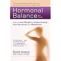 Hormonal Balance: How to Lose Weight by Understanding Your Hormones and Metabolism Hormonal Balance: How to Lose Weight by Understanding Your Hormones and Metabolism Paperback Kindle