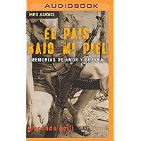 El país bajo mi piel (Spanish Edition) El país bajo mi piel (Spanish Edition) Kindle Audible Audiobook Hardcover Paperback