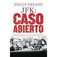 JFK: Caso abierto: La historia secreta del asesinato de Kennedy (Spanish Edition) JFK: Caso abierto: La historia secreta del asesinato de Kennedy (Spanish Edition) Paperback
